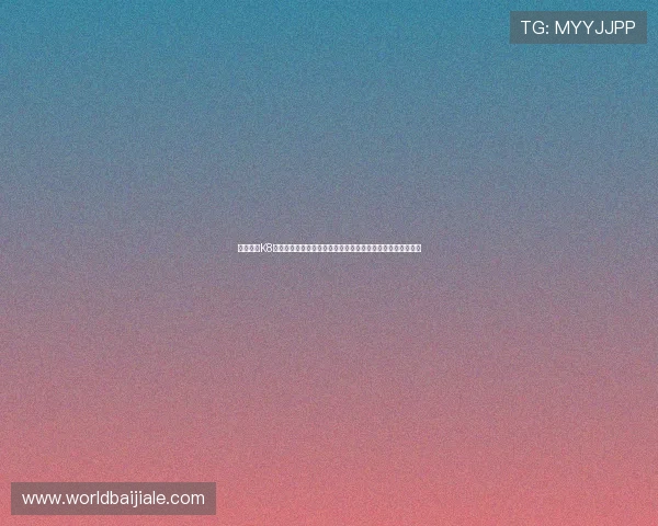 全面解析K8真人官网入口导航,帮你快速找到官方入口实现顺畅投注体验 全面解析K8真人官网入口导航,帮你快速找到官方入口实现顺畅投注体验